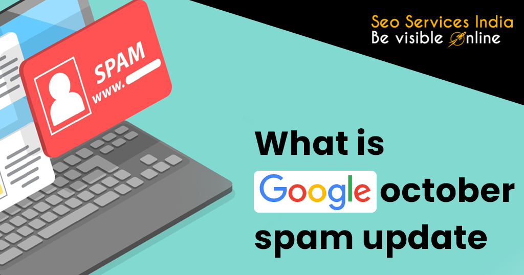 What is Google October Spam Update?