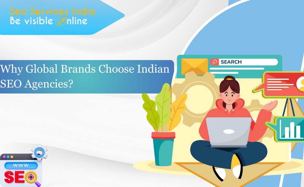 Best Indian seo agencies for global brands